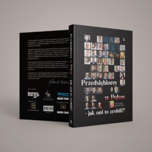 Książka “Polscy Przedsiębiorcy – jak oni to zrobili?”